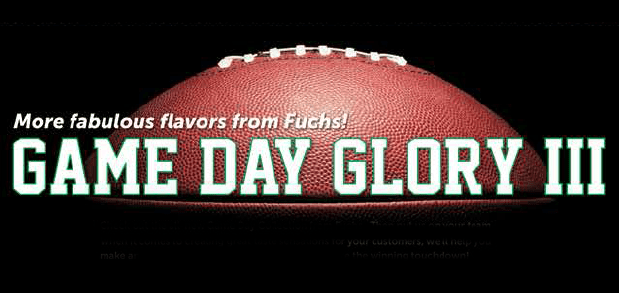Fuchs North America Introduces the “Game Day Glory III Collection” of Seasonings, Bases and Flavors