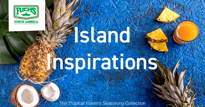 Fuchs North America Introduces the “Island Inspirations Collection” of Seasonings, Bases and Flavors